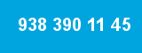 938 390 11 45